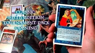 MTG Classic Sixth Edition Tournament Pack Opening - Mystical Tutor!