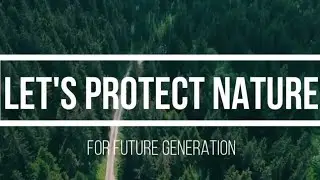 Save mother NATURE - Short story of nature thoughts