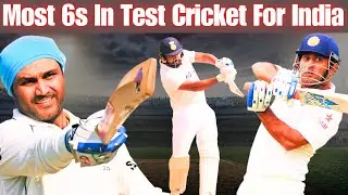 Most 6 By Indian Batsman In Test Cricket History | Most Sixes For India In Test Cricket