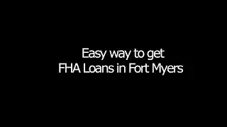 FHA Loans in Fort Myers