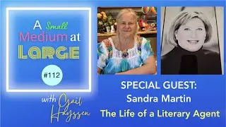 Sandra Martin: The Life of a Literary Agent | Episode 112