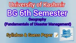 Geography (Fundamentals of Disaster Management) | BG 6th Semester | University of Kashmir