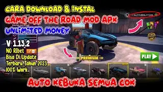 Cara download dan install game Off The Road mod apk unlimited money