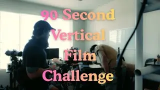 Making a film in one day for the 90 second film challenge - Behind the Scenes of 