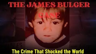 The James Bulger Case  A Tragedy That Shook the UK