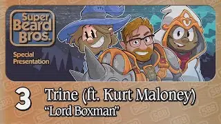 Trine при участии Курта из @dropout | Эпизод №3 | Lord Boxman