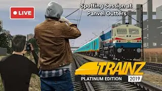 Trainz 2019 India | Train Spotting Session at Panvel Outters