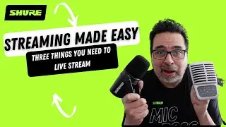 Streaming Made Easy | Shure
