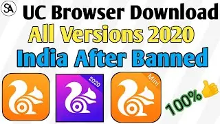 How To Download UC Browser After Banned 2020 | UC Browser Kese Download Kare 2020 | S A SERiES