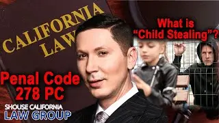 Penal Code 278 PC -- What is 
