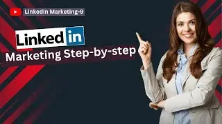 LinkedIn Marketing Step-by-Step #linkedin