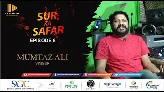 SUR KA SAFAR | Mumtaz Ali | EP#08 Social Bakery Entertainment