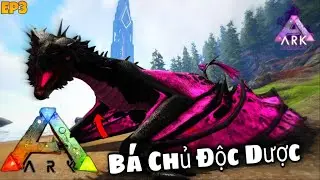 Ark Ragnarok Mod: Ep3 | Sức Mạnh B&aacute; Chủ Độc Dược Wicked Wyvern Si&ecirc;u B&aacute; Đạo Parados Mod x Ag Reborn