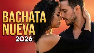 Bachata Mix 2026 Nostalgia Romántica | Música Para Recordar
