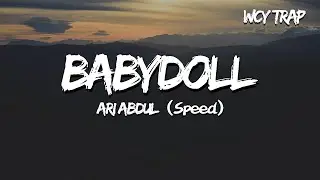Ari Abdul - BABYDOLL (Speed) (Lyrics)