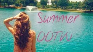 ☀ Summer OOTW ☀