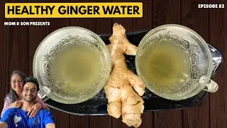 Ginger water | Hot ginger water | Morning ginger drink | Ginger detox drink | Ginger for weight loss