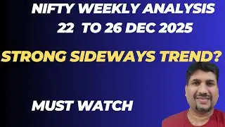 Weekly Nifty Analysis 22 Dec to 26 Dec 2025 | #Nifty Sideways? | Chart Levels