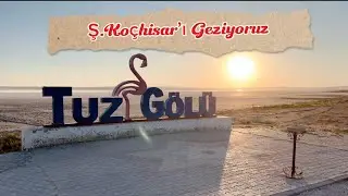 Ankara Şereflikoçhisar’ı Geziyoruz