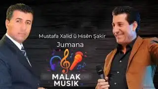Mustafa Xalid u Hisen Sakir       JUMANA