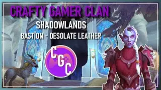Desolate Leather Farm in WoW - Bastion - #wow #wowgoldfarm #shadowlands
