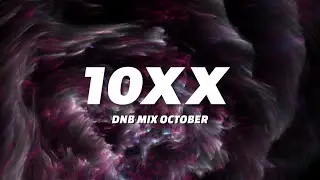 10xx - Drum and Bass October Mix (Dancefloor & Neurofunk)
