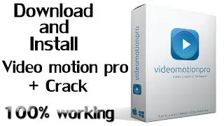 How to Download and Install video Motion pro + Crack Urdu | Hindi 100% Working