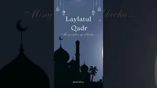 Laylatul Qadr 2025. #islam #instagram #uzbekistan #2025 #ramadan #night #tiktok #sorts