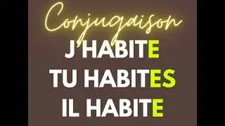 El verbo HABITER / Le verbe HABITER