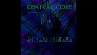 Central Core _ Show My Way