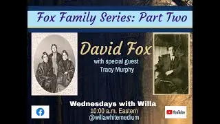 FOX Family Series: DAVID FOX - Willa White and Tracy Murphy