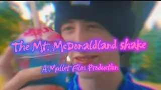 The Mt. McDonaldland Shake 