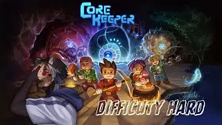 【CORE KEEPER】Easy Difficulty? Nah we go HARD