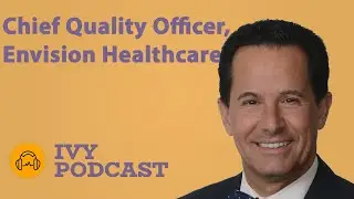 Dr. Maccioli - Chief Quality Officer, Envision Healthcare