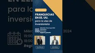 📊 Evento Virtual: Franquicias y visas para inversionistas en EE. UU.