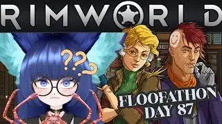 【FLOOFATHON DAY 87】PLAYING RIMWORLD FOR THE FIRST TIME WITH CRAB
