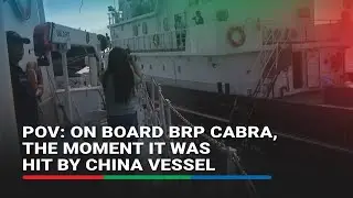 POV: On board BRP Cabra, the moment it was hit by China vessel | ABS-CBN News