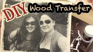 DIY Paper Transfer to Wood + Mackenzie's Birthday