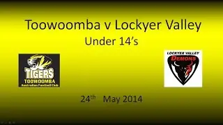 Toowoomba v Lockyer Valley U14s 24.5.14