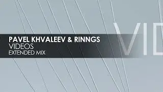 Pavel Khvaleev & RINNGS - Videos