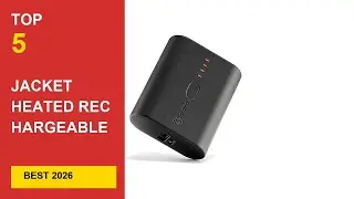 Best Jacket Heated Rechargeable Battery in 2026 - Expert Reviews in 2026