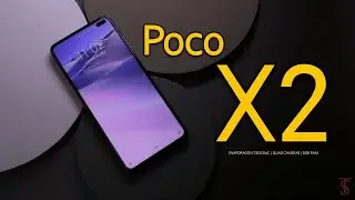 Poco X2 Price, First Look, Design, Release Date, Specifications, 8GB RAM, Camera, Features
