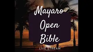 MAYARO OPENBIBLE Live Stream