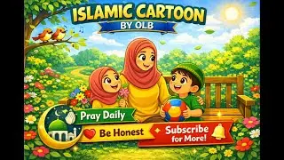Islamic Cartoon for Kids | Learn to Love Allah | শিশুদের ইসলামিক কার্টুন | আল্লাহকে ভালোবাসা শেখা