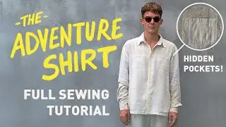 Adventure Shirt - Full Tutorial with concealed chest pockets - tropicalresearch