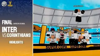 [CBM *S4*] Internacional - Corinthians • Supercopa Do Brasil - Final • Melhores Momentos