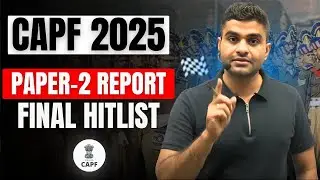 CAPF AC 2025: 10 Report Topics You Can’t Afford to Miss!