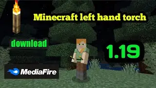 Minecraft left hand torch mod download Minecraft 1.19 mediafired