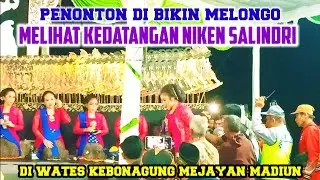PENONTON DI BIKIN MELONGO LIHAT KEDATANGAN NIKEN SALINDRI DI WATES KEBONAGUNG MEJAYAN MADIUN