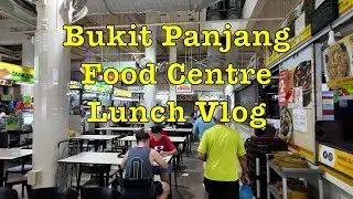 Lunch Vlog at Bukit  Panjang Hawker Centre & Market #singapore #lunch #food #foodcenter #hawkerfood
